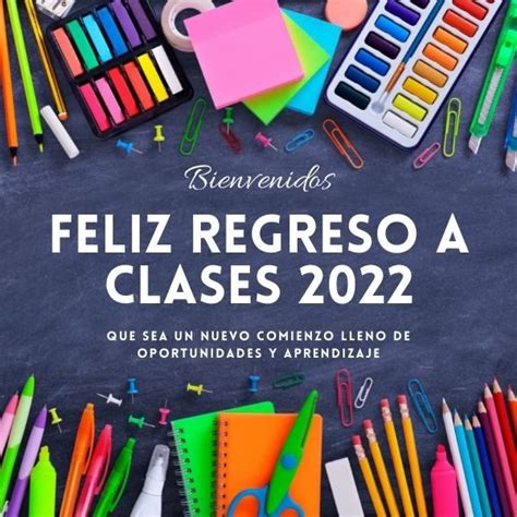 feliz regreso a clases reflexión|mensajes de feliz regreso 2022.